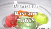 Ramazan Bayramı Tatili Kaç Gün? 2017